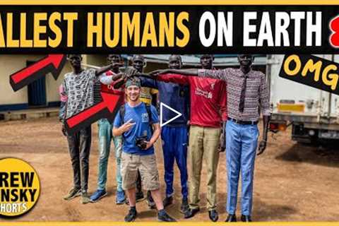 TALLEST HUMANS ON EARTH