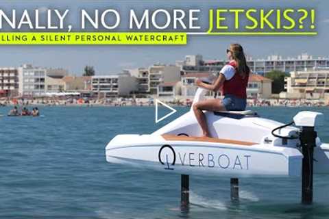 Does Overboat's silent personal foiler spell the end of Jetskis and pedalos?