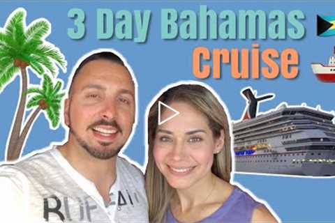 3 Day Bahamas Cruise From Miami | Carnival Cruise 🚢 🇧🇸