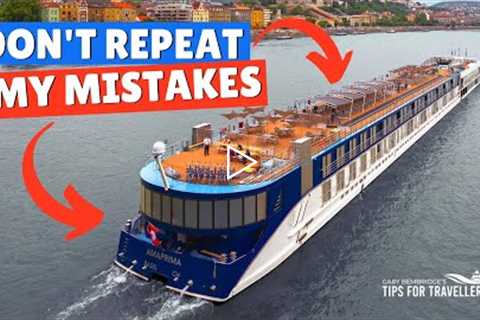 10 Things You Shouldn’t Do On A European River Cruise. And Why