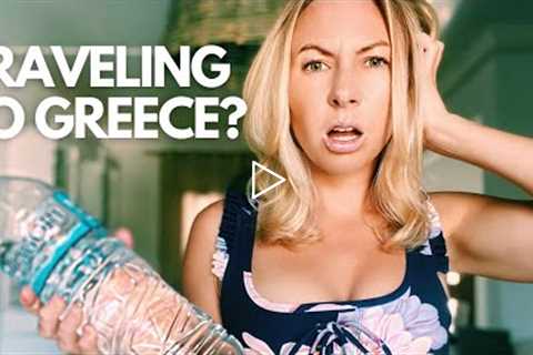 5 THINGS I WISH I KNEW BEFORE TRAVELING TO GREECE I GREECE TRAVEL