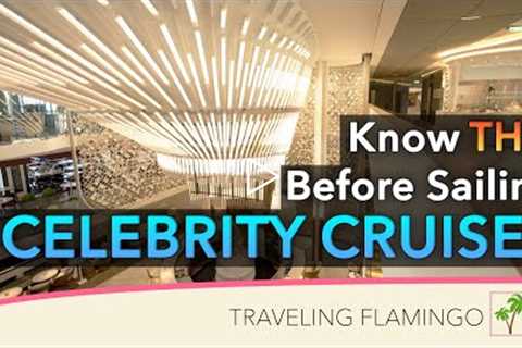 Everything you NEED to Know Celebrity Cruises