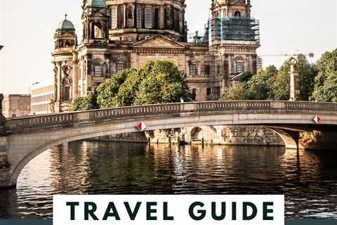 Planning Your Itinerary For Berlin