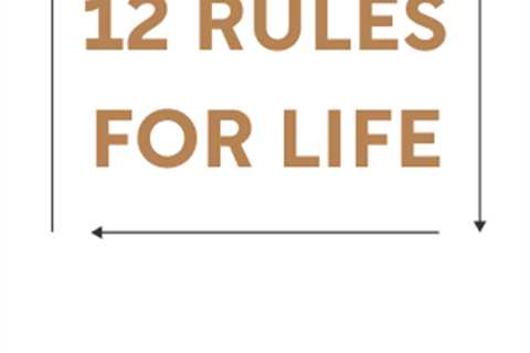 The 12 Rules For Life by Jordan Peterson