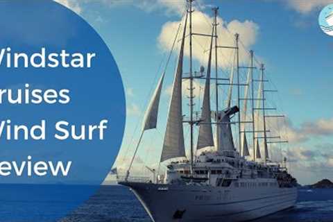 Windstar Cruises'''' Wind Surf Ship Tour and Review 2019