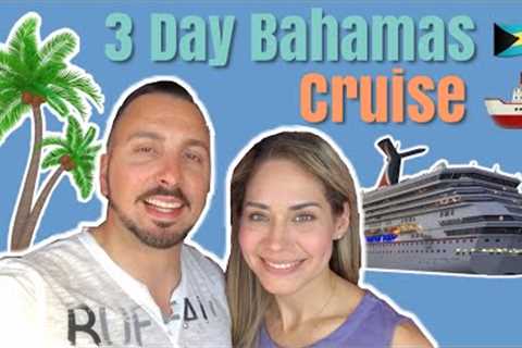 3 Day Bahamas Cruise From Miami | Carnival Cruise 🚢 🇧🇸