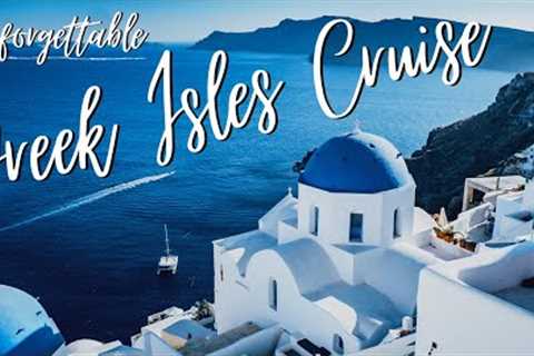 Unforgettable Greek Isles Cruise - Santorini, Mykonos, Katakolo, Athens