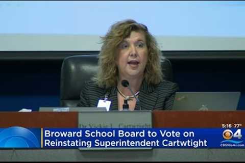 Broward Schools To Vote On Reinstatement Of Superintendent Cartwright