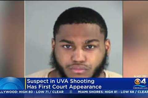 UVA Shooting Suspect Makes First Court Appearance