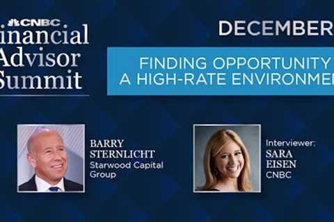 Starwood Capital Group Barry Sternlicht at CNBC Financial Advisor Summit