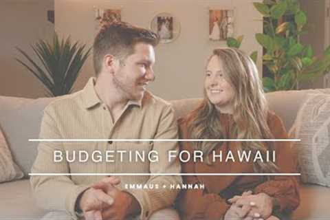 Our Biggest Budgeting Tips for Hawaii | Emmaus + Hannah