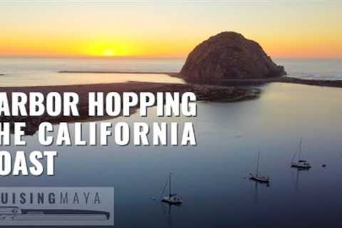 Sailing Washington to Mexico- Harbor Hopping California''s Coast