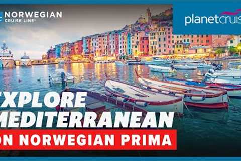 Amazing cruise to the Mediterranean from Southampton on Norwegian Prima with stay | Planet Cruise