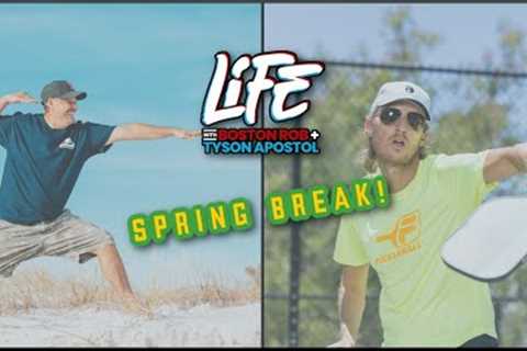 Life with Boston Rob and Tyson Apostol - Spring Break!