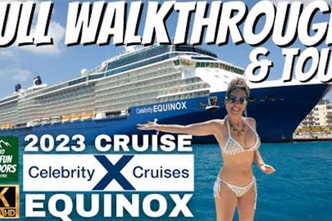 2023 Celebrity Equinox Full Walkthrough and Tour in 4K