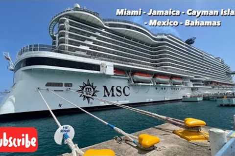 MSC SEASHORE CRUISE 22   - MIAMI ➡️ JAMAICA ➡️ CAYMAN ISLAND ➡️ MEXICO ➡️ BAHAMAS ➡️ MIAMI