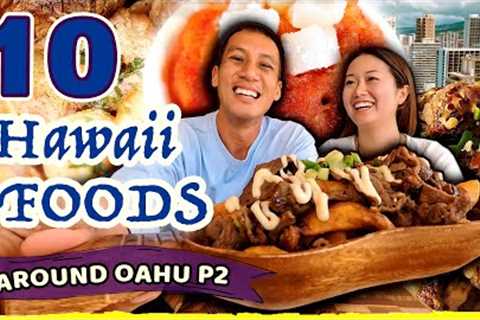 ULTIMATE ALL AROUND OAHU FOOD TOUR P2  - 10 Foods You Must Try in Hawaii! Best of Oahu PART 2