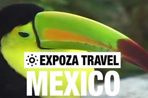 Mexico Vacation Travel Video Guide