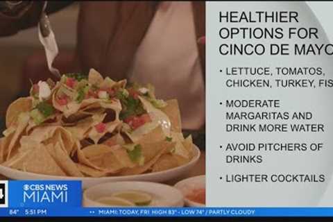 Celebrate Mexican culture on Cinco de Mayo with healthier options