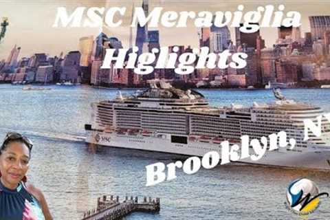 MSC Meraviglia Ship Tour  Highlights- Brooklyn, NY with Wright Class Global Adventures