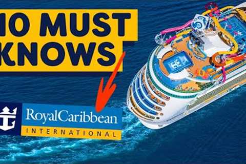 10 MUST KNOW Royal Caribbean Tips Before you Sail in 2023