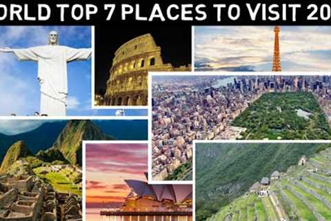 Top 7 Travel Destinations & Places To Visit In The World 2023!!