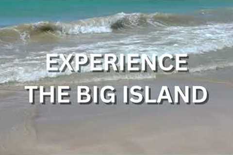 Experience The Big Island (Hawaii) | TRAVEL AT WILL