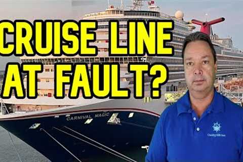 CRUISE NEWS - WAS THIS TRAGEDY CARNIVAL CRUISE LINES FAULT