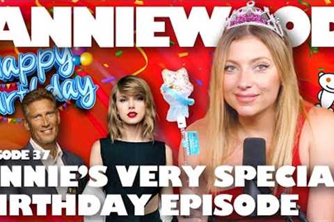 Annie''s Very Special Birthday Episode | AnnieWood Pod Ep. 37 - Annie Lederman