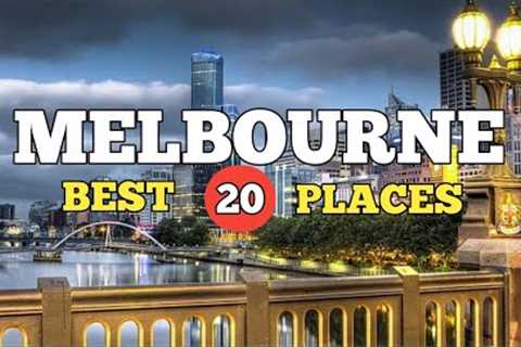 TOP 20 ATTRACTIONS IN MELBOURNE - MELBOURNE TRAVEL GUIDE 2022