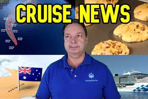 CRUISE NEWS - SHIPS RUN FROM HURRICANE, GOOD NEWS FROM PRINCESS AND AUSTRALIA