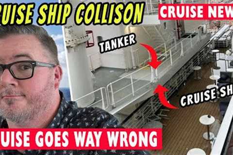 Cruise News - Cruise Ship Collides with Oil Tanker, Carnival Drink Glitch, Hurricane Franklin, MSC