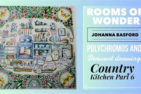 How to COLOUR with coloured pencils Rooms of Wonder | Country Kitchen Part 6 #Polychromos