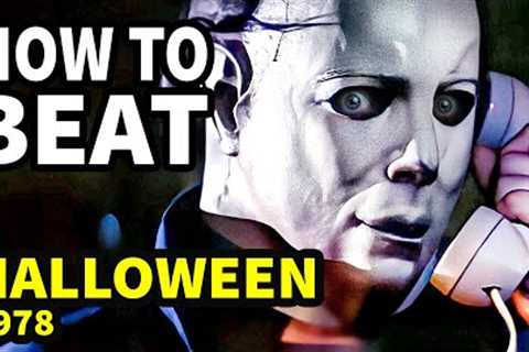How To Beat MICHAEL MYERS In HALLOWEEN