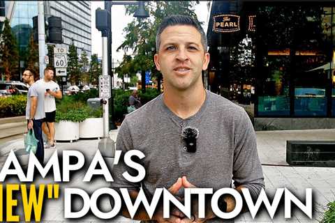 Tampa Florida’s Downtown Is Revamped And LOOKS AMAZING!