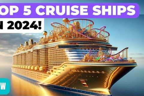 TOP 5 BEST NEW CRUISE SHIPS IN 2024! (ft Royal Caribbean, Princess, Disney, MSC, Cunard, Virgin, ..)