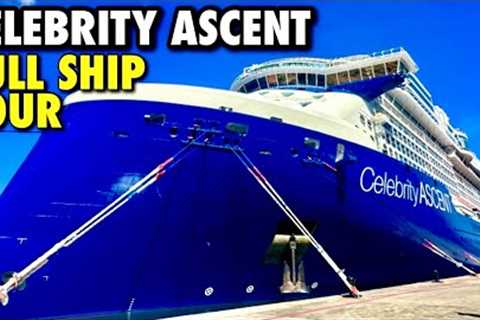 Celebrity Ascent Full Cruise Ship Quick Tour (2023)
