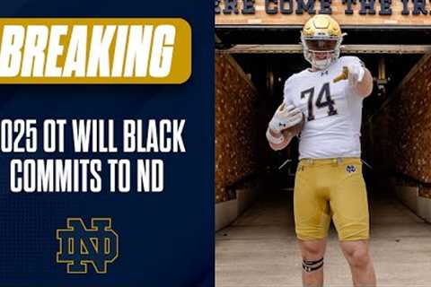 🚨Four-star OT Will Black commits to Notre Dame football ☘️