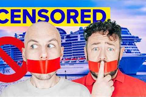 MSC Cruises BANNED US from Filming: We''ve Been CENSORED!