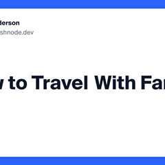 How to Travel With Family