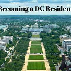 Your First Steps to Becoming a DC Resident | MyProMovers