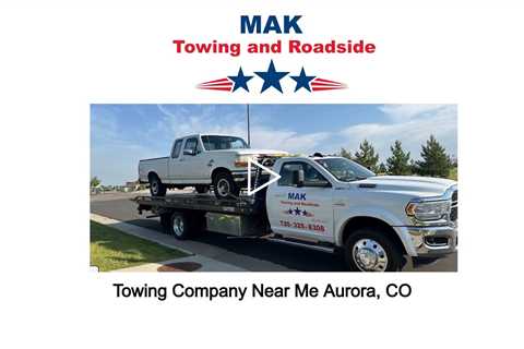 Towing Company Near Me Aurora, CO - MAK Towing Service & Parker Towing - (720) 325-8308