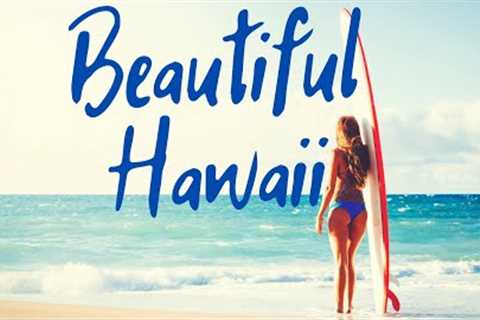 There’s no place like Hawaii