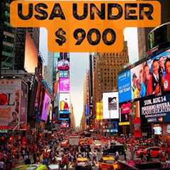 USA TRIP UNDER $ 900 💸  (FULL GUIDE)