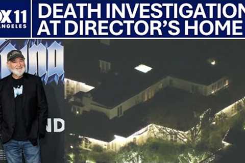 Death investigation at Rob Reiner''s Los Angeles mansion | FOX 11 LA