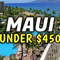 Top 5 Cheap Luxury Hotels & Resorts in Maui, Hawaii