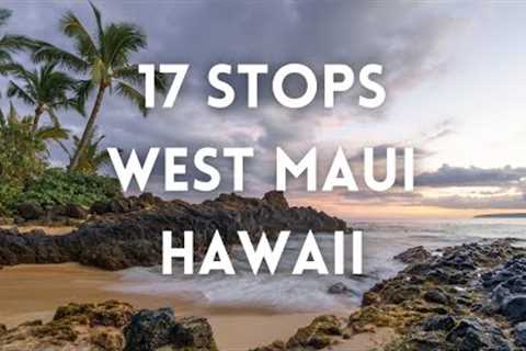 17 Stops In West Maui, Hawaii 4K